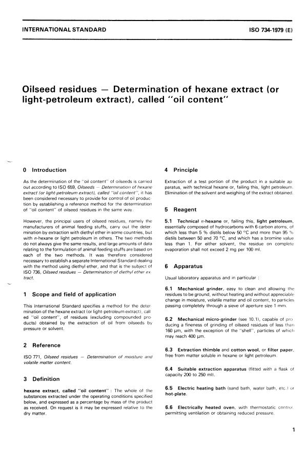 ISO 734:1979 - Oilseeds residues -- Determination of hexane extract (or light-petroleum extract), called "oil content"