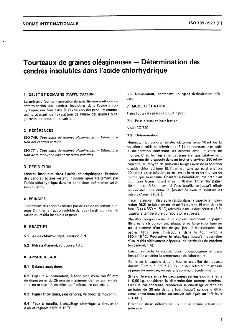 ISO 735:1977 - Tourteaux de graines oléagineuses — Détermination des cendres insolubles dans l'acide chlorhydrique
Released:1. 10. 1977