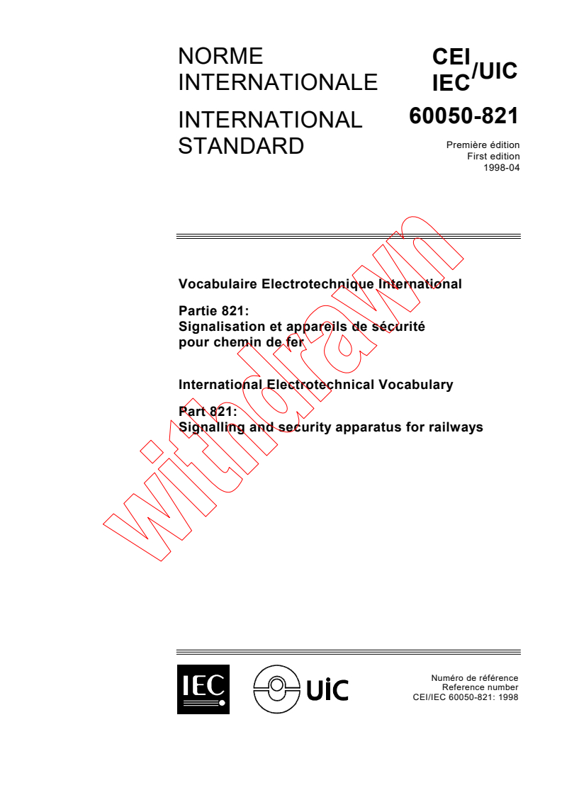 IEC 60050-821:1998 - International Electrotechnical Vocabulary (IEV) - Part 821: Signalling and security apparatus for railways
Released:4/29/1998
Isbn:2831843693