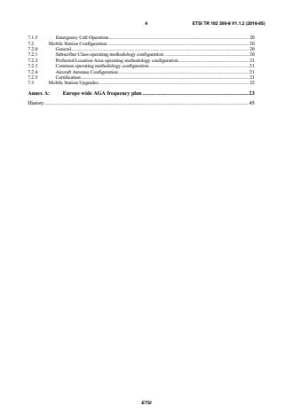 ETSI TR 102 300-6 V1.1.2 (2016-05) ETSI TR 102 300-6 V1.1.2 (2016-05) - Terrestrial Trunked Radio (TETRA); Voice plus Data (V+D): Designers' guide; Part 6: Air-Ground-Air - Page 4 preview