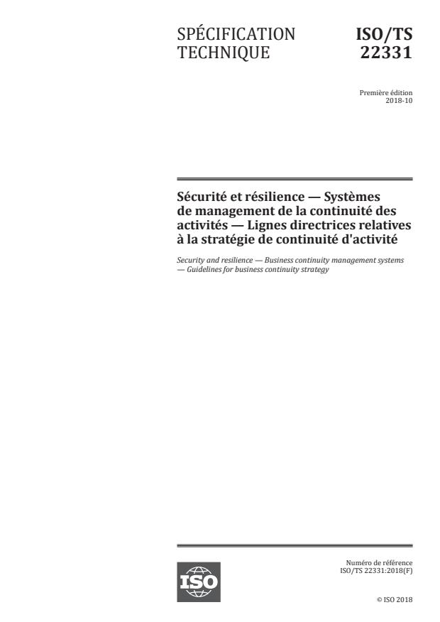 ISO/TS 22331:2018 - Sécurité et résilience -- Systemes de management de la continuité des activités -- Lignes directrices relatives a la stratégie de continuité d'activité
