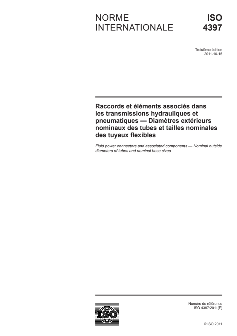 ISO 4397:2011 - Raccords et éléments associés dans les transmissions hydrauliques et pneumatiques — Diamètres extérieurs nominaux des tubes et tailles nominales des tuyaux flexibles
Released:10/7/2011