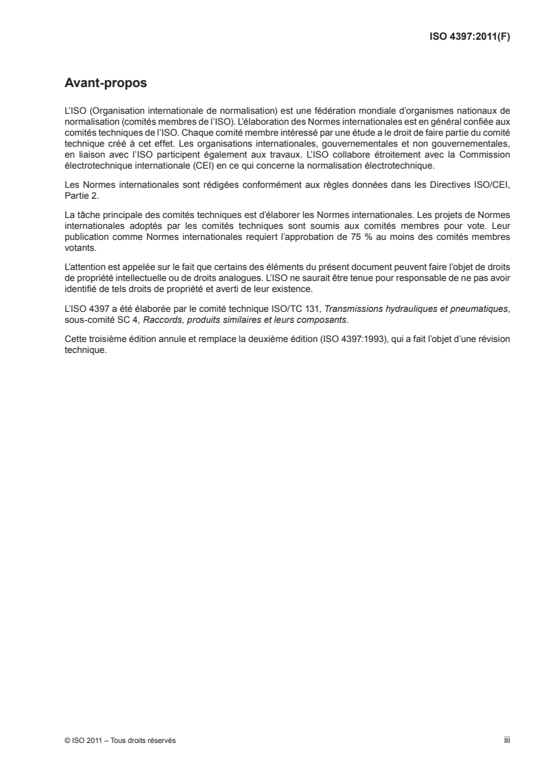 ISO 4397:2011 - Raccords et éléments associés dans les transmissions hydrauliques et pneumatiques — Diamètres extérieurs nominaux des tubes et tailles nominales des tuyaux flexibles
Released:10/7/2011