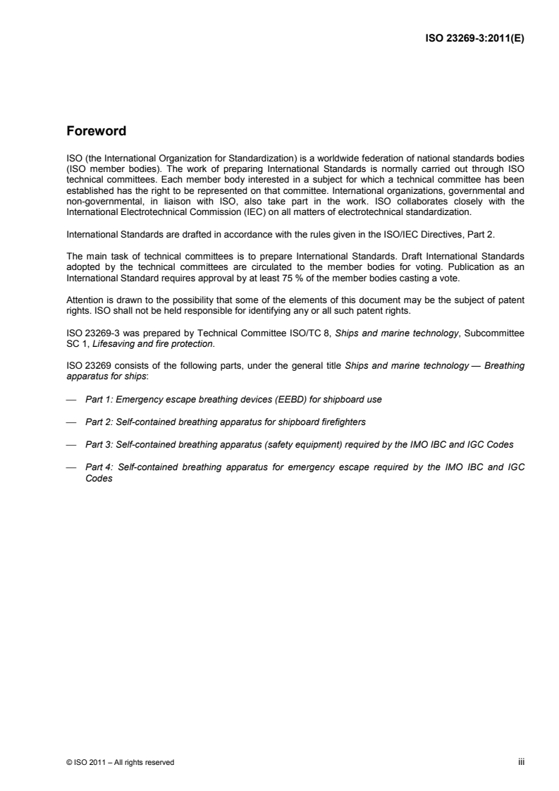 ISO 23269-3:2011 - Ships and marine technology — Breathing apparatus for ships — Part 3: Self-contained breathing apparatus (safety equipment) required by the IMO IBC and IGC Codes
Released:4/20/2011