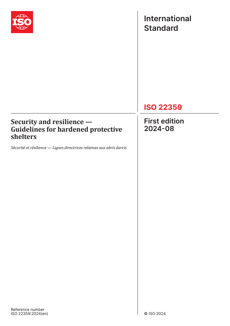 ISO 22359:2024 - Security and resilience — Guidelines for hardened protective shelters
Released:12. 08. 2024