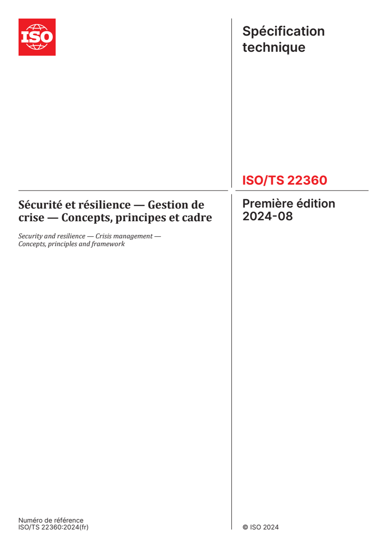 ISO/TS 22360:2024 - Sécurité et résilience — Gestion de crise — Concepts, principes et cadre
Released:13. 08. 2024