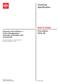 ISO/TS 22360:2024 ISO/TS 22360:2024 - Security and resilience — Crisis management — Concepts, principles and framework
Released:13. 08. 2024 - Page 1 preview