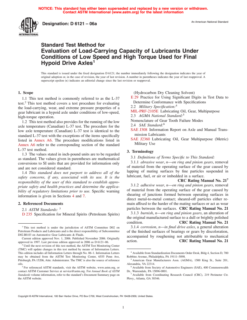 ASTM D6121-06a - Standard Test Method for Evaluation of Load-Carrying Capacity of Lubricants Under Conditions of Low Speed and High Torque Used for Final Hypoid Drive Axles