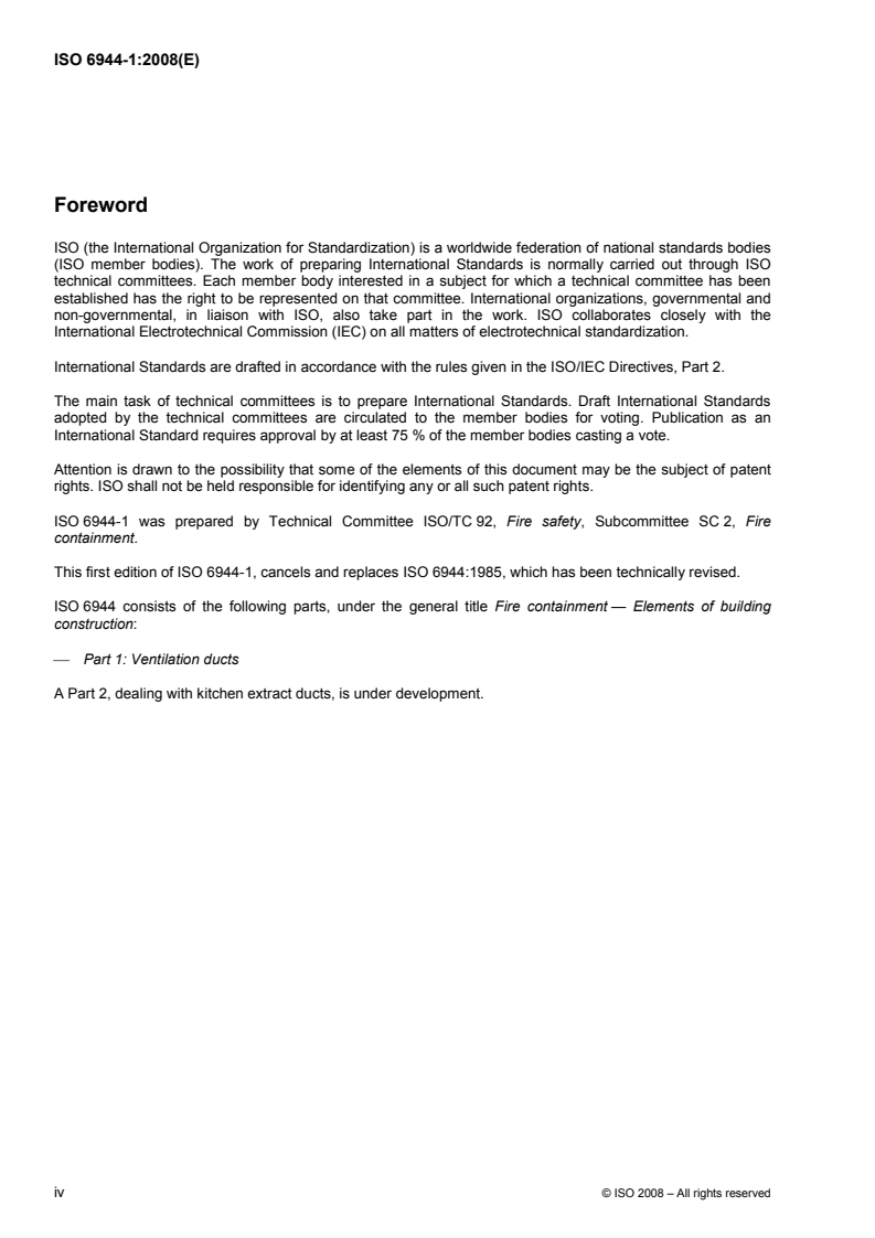 ISO 6944-1:2008 ISO 6944-1:2008 - Fire containment — Elements of building construction — Part 1: Ventilation ducts
Released:1. 04. 2008 - Page 4 preview