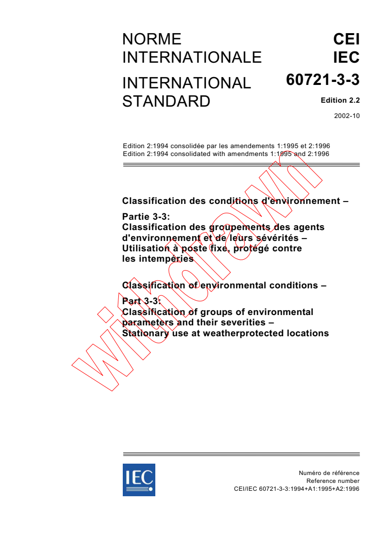 IEC 60721-3-3:1994+AMD1:1995+AMD2:1996 CSV - Classification of environmental conditions - Part 3-3: Classification of groups of environmental parameters and their severities - Stationary use at weatherprotected locations
Released:10/22/2002
Isbn:2831865778