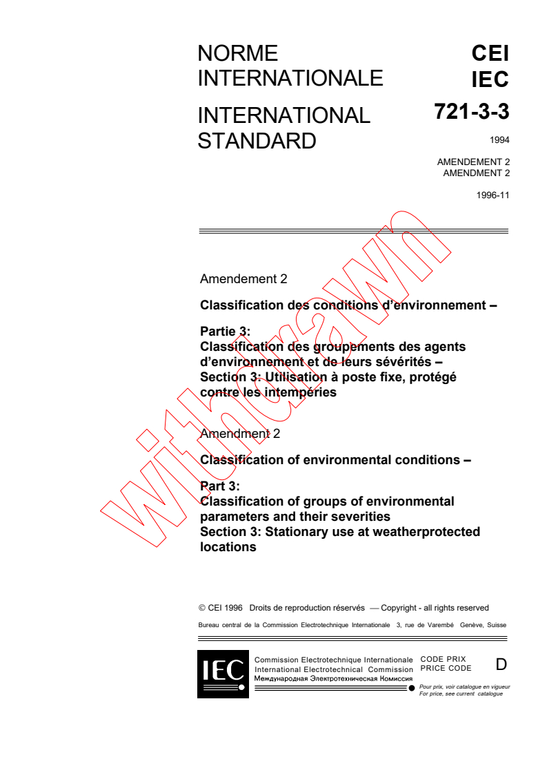 IEC 60721-3-3:1994/AMD2:1996 - Amendment 2 - Classification of environmental conditions - Part 3: Classification of groups of environmental parameters and their severities - Section 3: Stationary use at weatherprotected locations
Released:11/8/1996