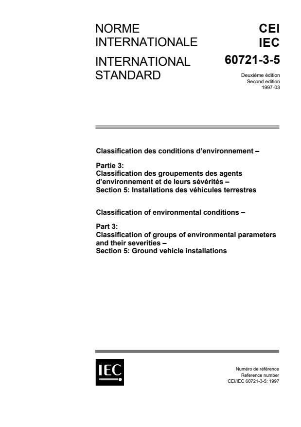 IEC 60721-3-5:1997 - Classification of environmental conditions - Part 3: Classificationof groups of environmental parameters and their severities -Section 5: Ground vehicle installations