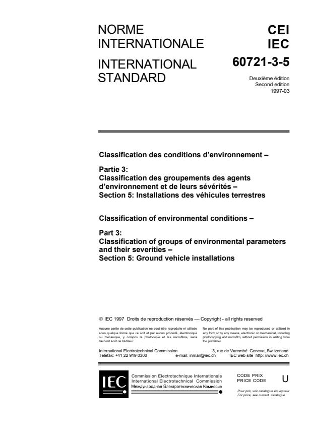IEC 60721-3-5:1997 - Classification of environmental conditions - Part 3: Classificationof groups of environmental parameters and their severities -Section 5: Ground vehicle installations