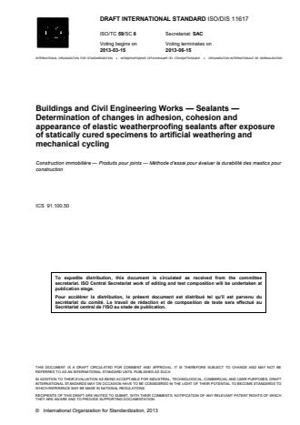 ISO 11617:2014 - Buildings and civil engineering works -- Sealants -- Determination of changes in cohesion and appearance of elastic weatherproofing sealants after exposure of statically cured specimens to artificial weathering and mechanical cycling