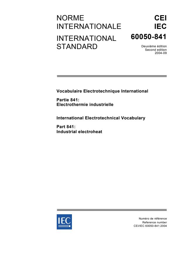 IEC 60050-841:2004 - International Electrotechnical Vocabulary (IEV) - Part 841: Industrial electroheat