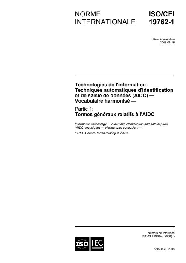 ISO/IEC 19762-1:2008 - Technologies de l'information -- Techniques automatiques d'identification et de saisie de données (AIDC) -- Vocabulaire harmonisé