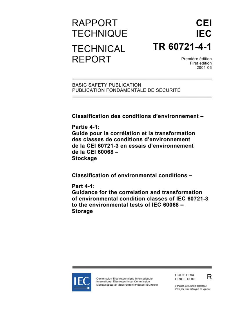 IEC TR 60721-4-1:2001 - Classification of environmental conditions - Part 4-1: Guidance for the correlation and transformation of environmental condition classes of IEC 60721-3 to the environmental tests of IEC 60068 - Storage