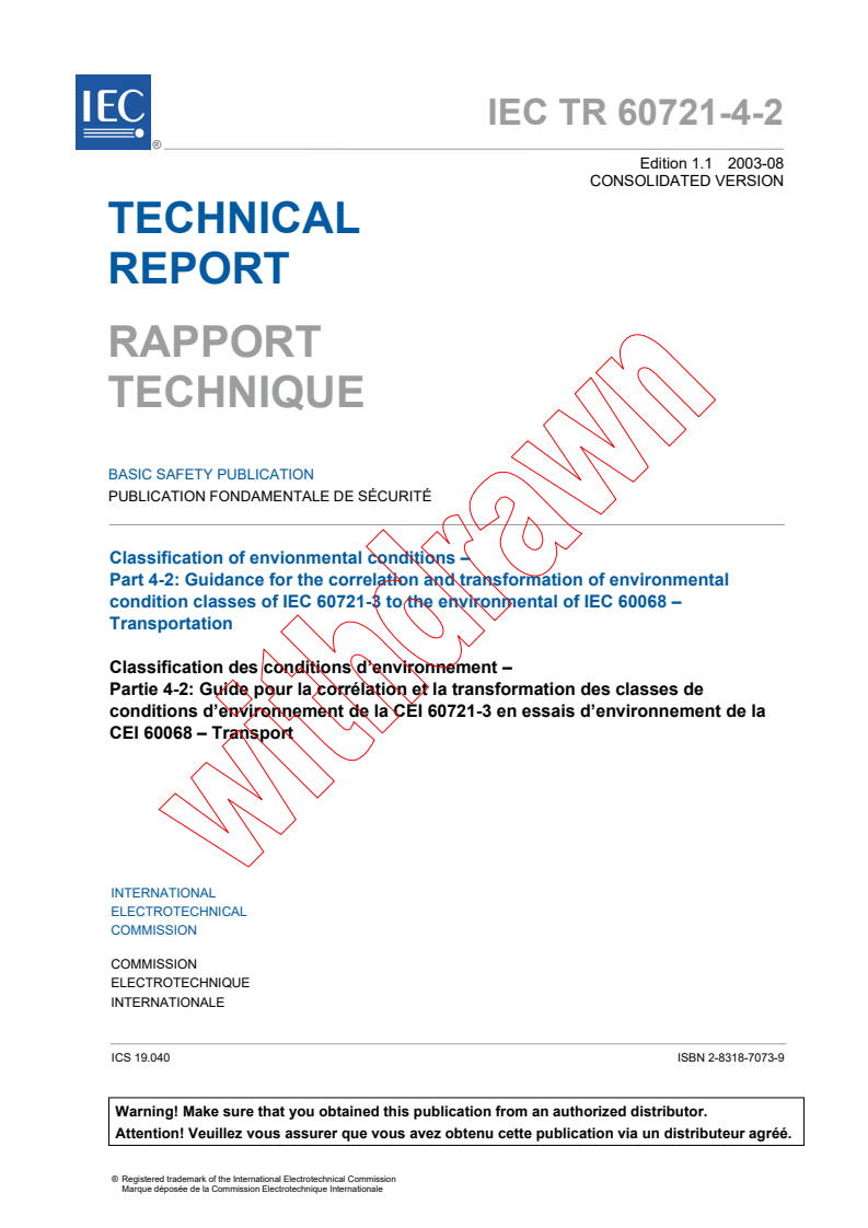 IEC TR 60721-4-2:2001+AMD1:2003 CSV - Classification of environmental conditions - Part 4-2: Guidance for the correlation and transformation of environmental condition classes of IEC 60721-3 to the environmental tests of IEC 60068 - Transportation
Released:8/18/2003
Isbn:2831870739