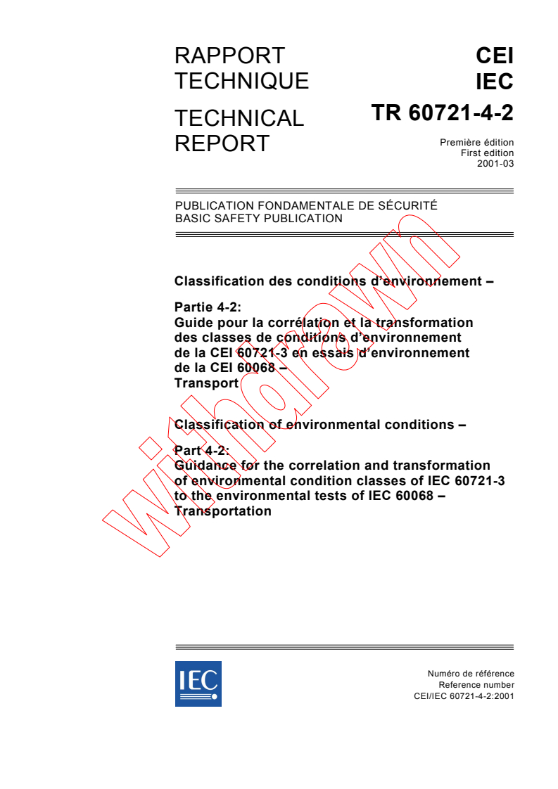 IEC TR 60721-4-2:2001 - Classification of environmental conditions - Part 4-2: Guidance for the correlation and transformation of environmental condition classes of IEC 60721-3 to the environmental tests of IEC 60068 - Transportation
Released:3/30/2001
Isbn:2831854040