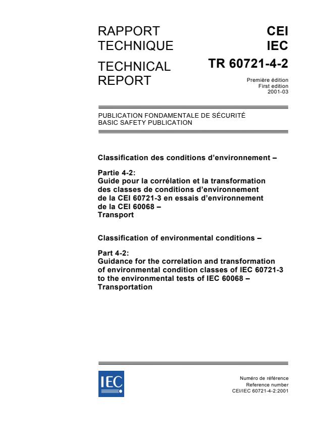 IEC TR 60721-4-2:2001 - Classification of environmental conditions - Part 4-2: Guidance for the correlation and transformation of environmental condition classes of IEC 60721-3 to the environmental tests of IEC 60068 - Transportation