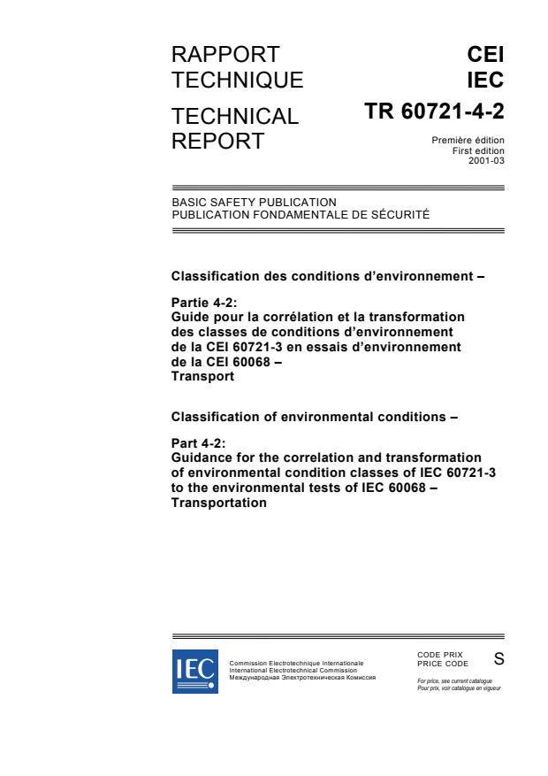 IEC TR 60721-4-2:2001 - Classification of environmental conditions - Part 4-2: Guidance for the correlation and transformation of environmental condition classes of IEC 60721-3 to the environmental tests of IEC 60068 - Transportation