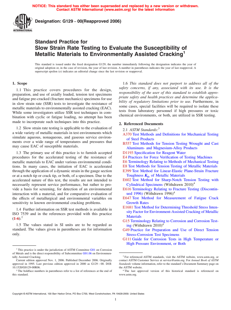 ASTM G129-00(2006) - Standard Practice for Slow Strain Rate Testing to Evaluate the Susceptibility of Metallic Materials to Environmentally Assisted Cracking