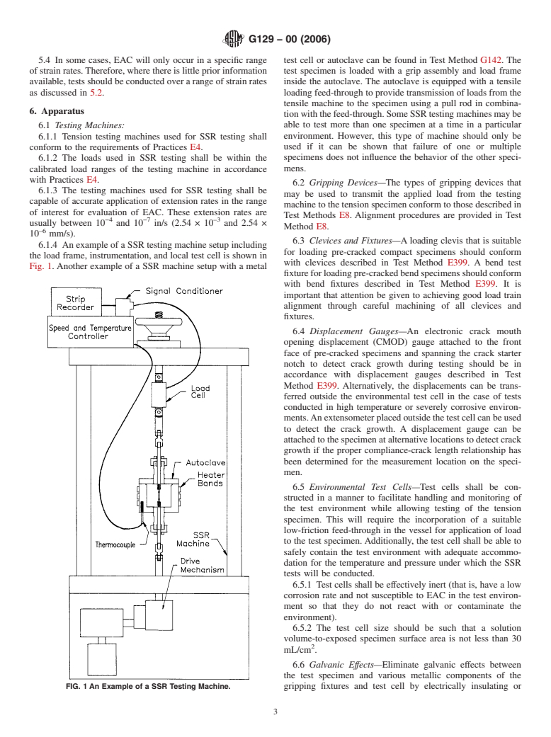 ASTM G129-00(2006) - Standard Practice for Slow Strain Rate Testing to Evaluate the Susceptibility of Metallic Materials to Environmentally Assisted Cracking