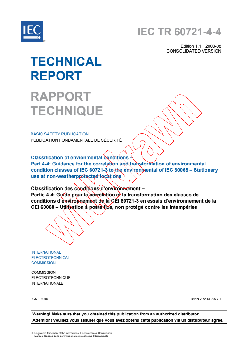 IEC TR 60721-4-4:2001+AMD1:2003 CSV - Classification of environmental conditions - Part 4-4: Guidance for the correlation and transformation of environmental condition classes of IEC 60721-3 to the environmental tests of IEC 60068 - Stationary use at non-weatherprotected locations
Released:8/18/2003
Isbn:2831870771