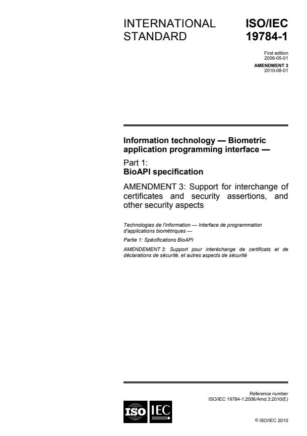 ISO/IEC 19784-1:2006/Amd 3:2010 - Support for interchange of certificates and security assertions, and other security aspects