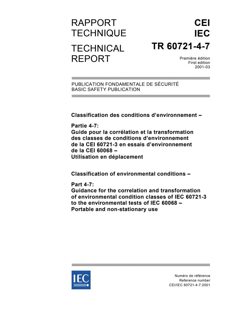 IEC TR 60721-4-7:2001 - Classification of environment conditions - Part 4-7: Guidance for the correlation and transformation of environmental condition classes of IEC 60721-3 to the environmental tests of IEC 60068 - Portable and non-stationary use