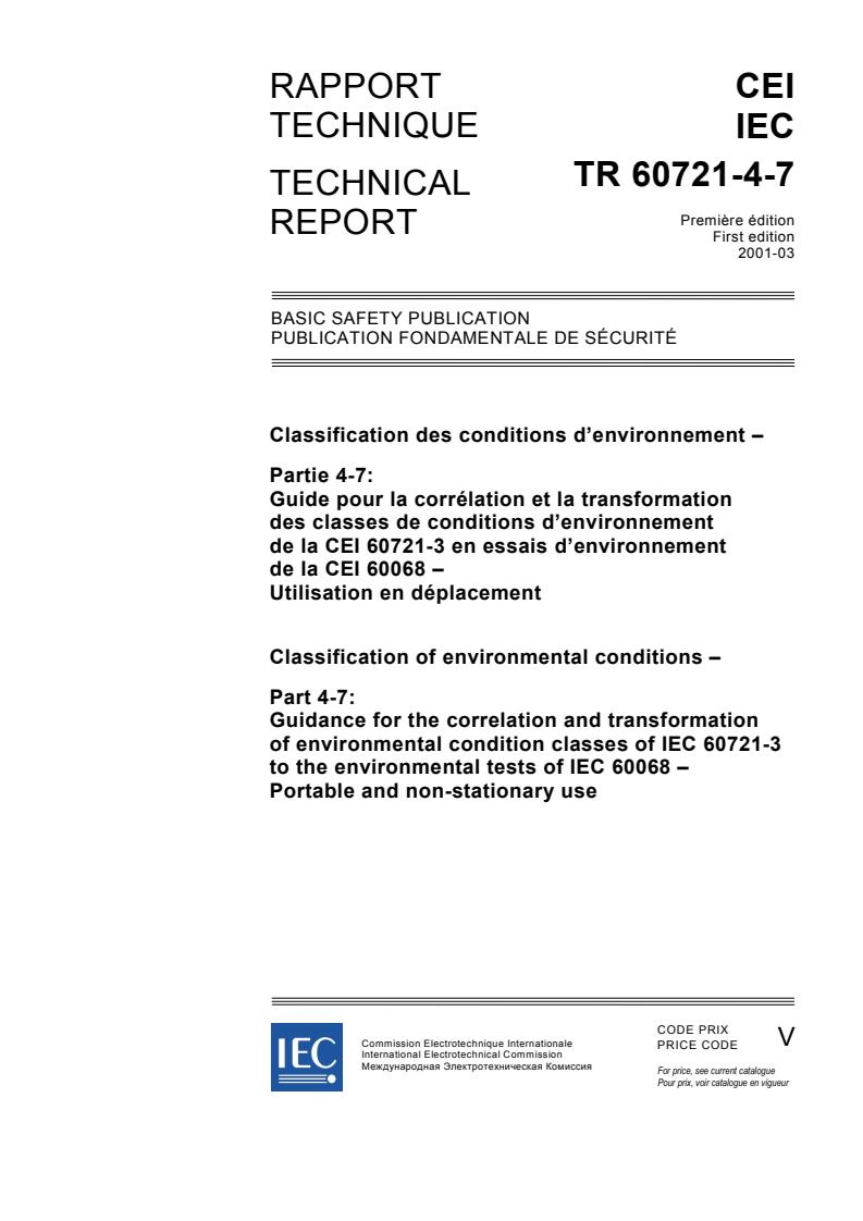 IEC TR 60721-4-7:2001 - Classification of environment conditions - Part 4-7: Guidance for the correlation and transformation of environmental condition classes of IEC 60721-3 to the environmental tests of IEC 60068 - Portable and non-stationary use