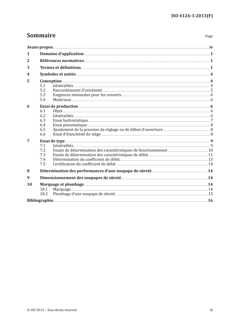 ISO 4126-1:2013 - Dispositifs de sécurité pour protection contre les pressions excessives — Partie 1: Soupapes de sûreté
Released:7/12/2013