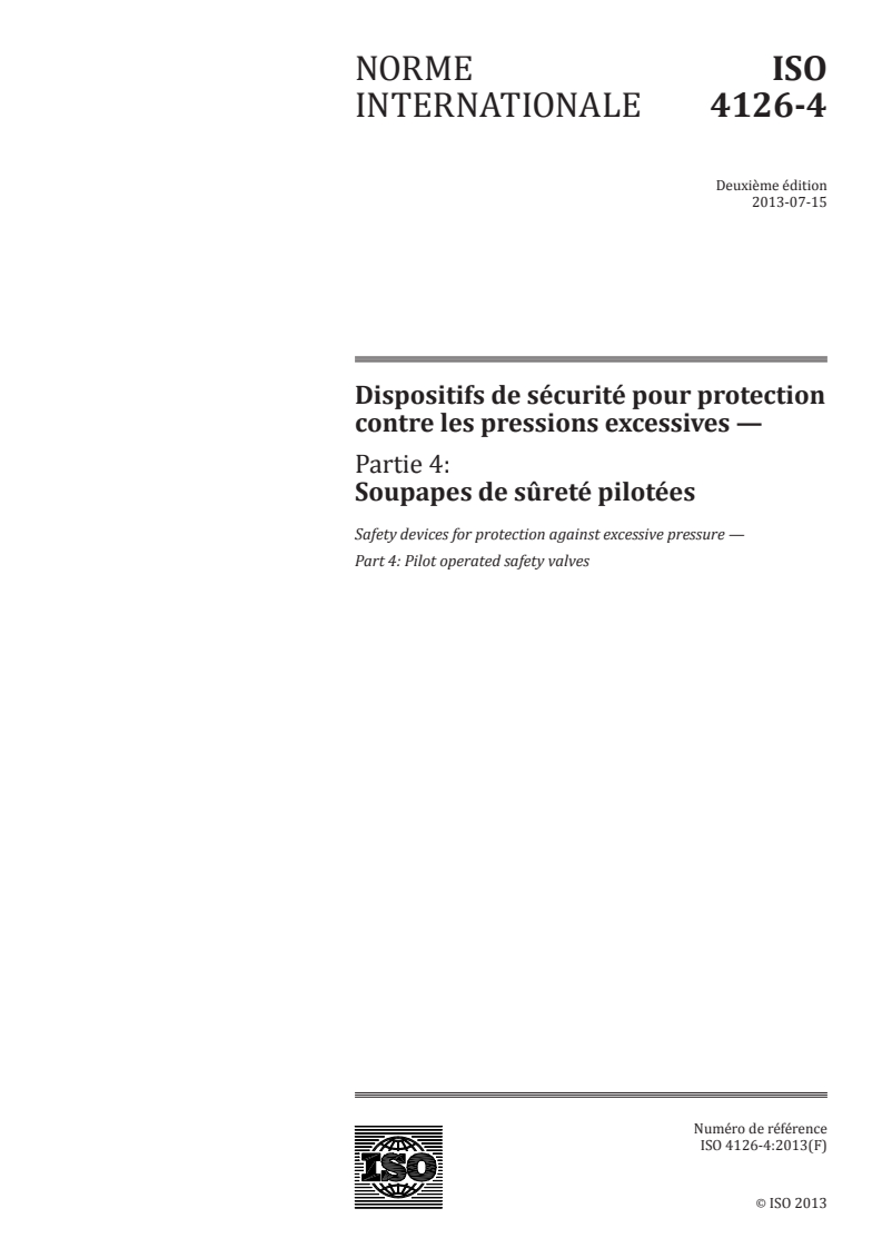 ISO 4126-4:2013 - Dispositifs de sécurité pour protection contre les pressions excessives — Partie 4: Soupapes de sûreté pilotées
Released:7/12/2013