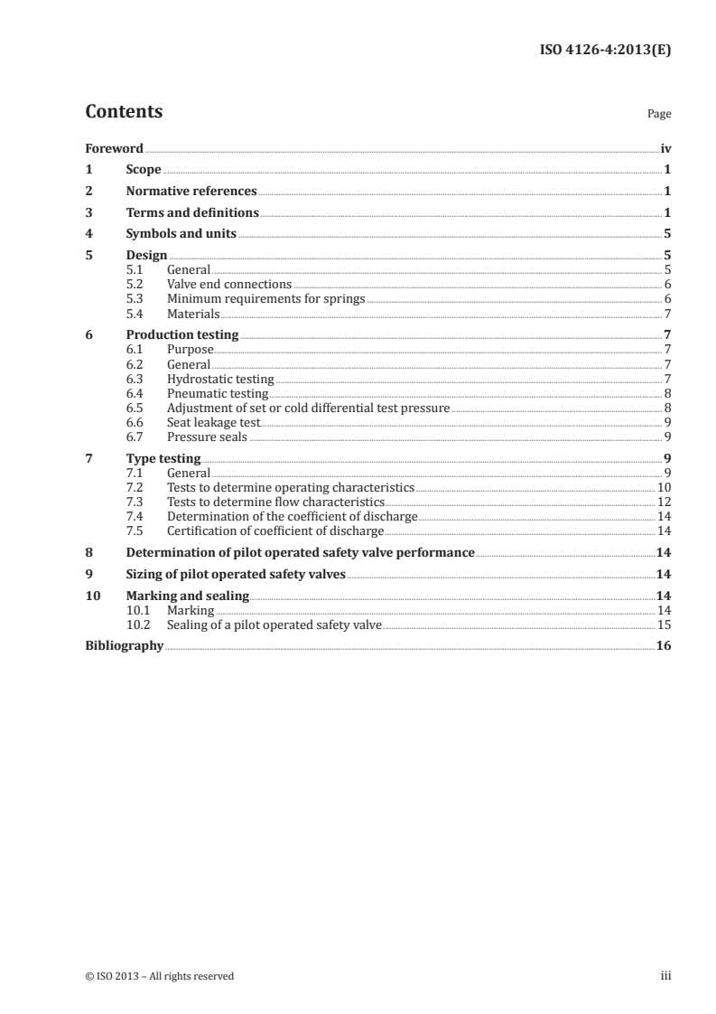 ISO 4126-4:2013 - Safety devices for protection against excessive pressure — Part 4: Pilot operated safety valves
Released:7/12/2013