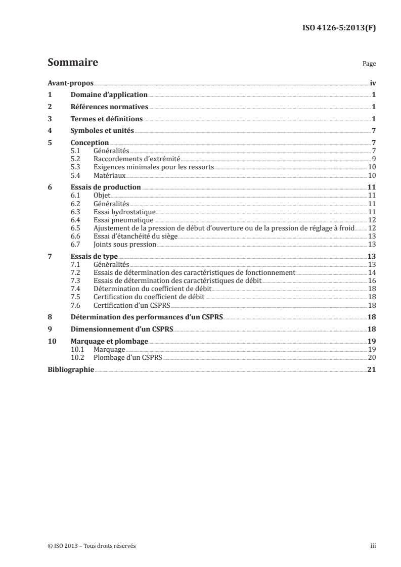 ISO 4126-5:2013 - Dispositifs de sécurité pour protection contre les pressions excessives — Partie 5: Dispositifs de sécurité asservis (CSPRS)
Released:7/12/2013