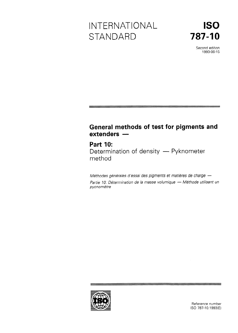 ISO 787-10:1993 - General methods of test for pigments and extenders — Part 10: Determination of density — Pyknometer method
Released:6/17/1993