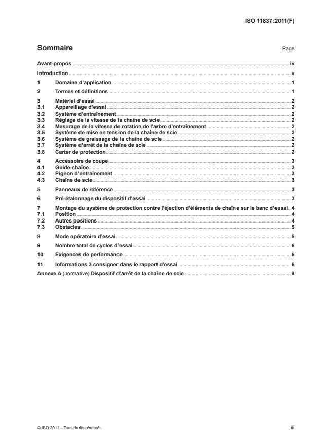 ISO 11837:2011 - Matériel forestier -- Systeme de protection contre l'éjection d'éléments de chaînes de scie -- Méthode d'essai et criteres de performance
