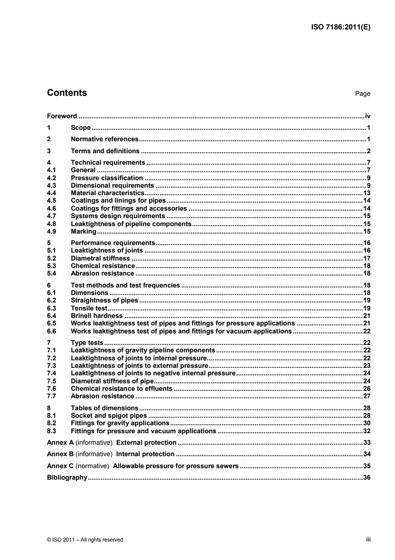 ISO 7186:2011 - Ductile iron products for sewerage applications
Released:7/8/2011