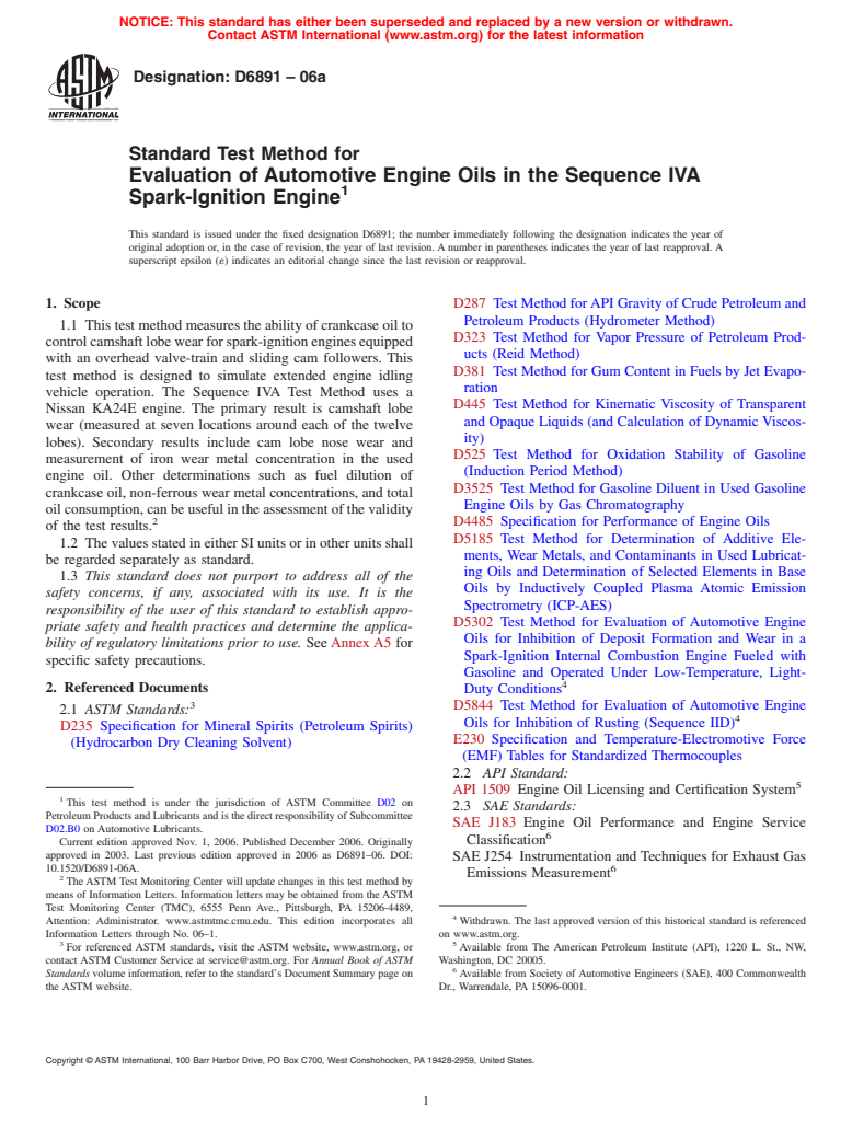 ASTM D6891-06a - Standard Test Method for Evaluation of Automotive Engine Oils in the Sequence IVA Spark-Ignition Engine