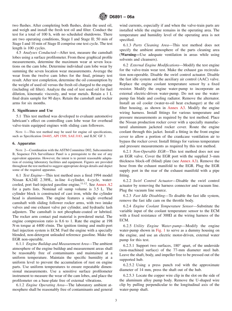 ASTM D6891-06a - Standard Test Method for Evaluation of Automotive Engine Oils in the Sequence IVA Spark-Ignition Engine