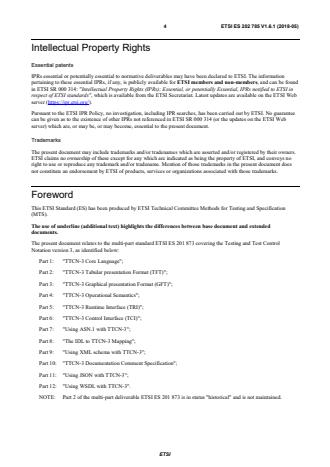 SIST ES 202 785 V1.6.1:2019 ETSI ES 202 785 V1.6.1 (2018-05) - Methods for Testing and Specification (MTS); The Testing and Test Control Notation version 3; TTCN-3 Language Extensions: Behaviour Types - Page 4 preview
