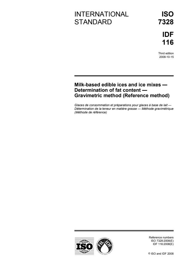 ISO 7328:2008 - Milk-based edible ices and ice mixes -- Determination of fat content -- Gravimetric method (Reference method)