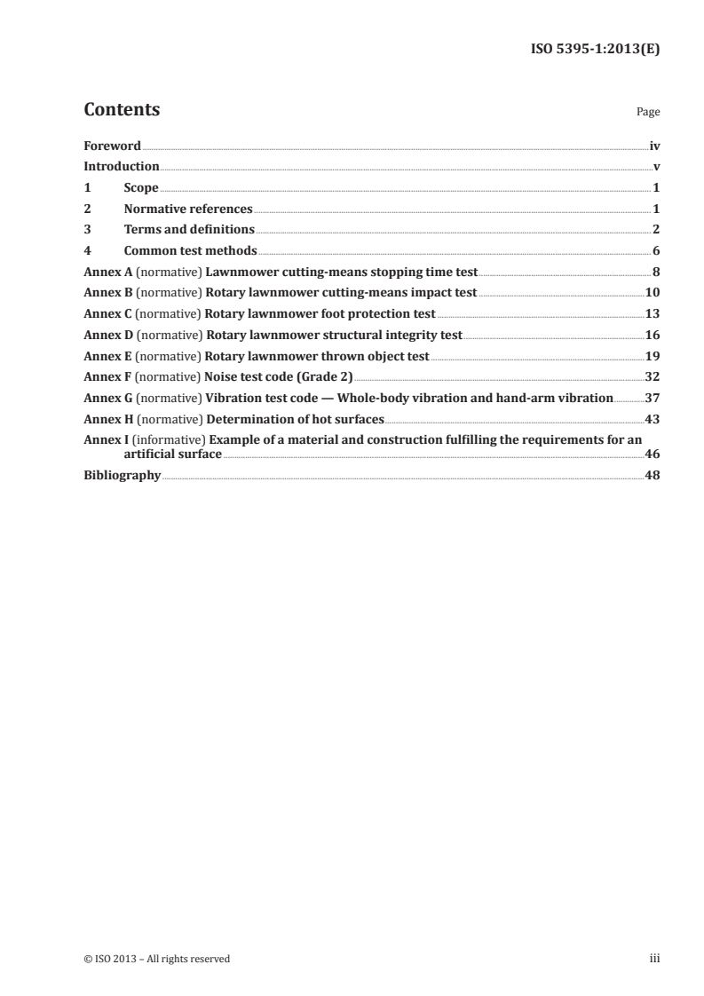 ISO 5395-1:2013 - Garden equipment — Safety requirements for combustion-engine-powered lawnmowers — Part 1: Terminology and common tests
Released:8/13/2013