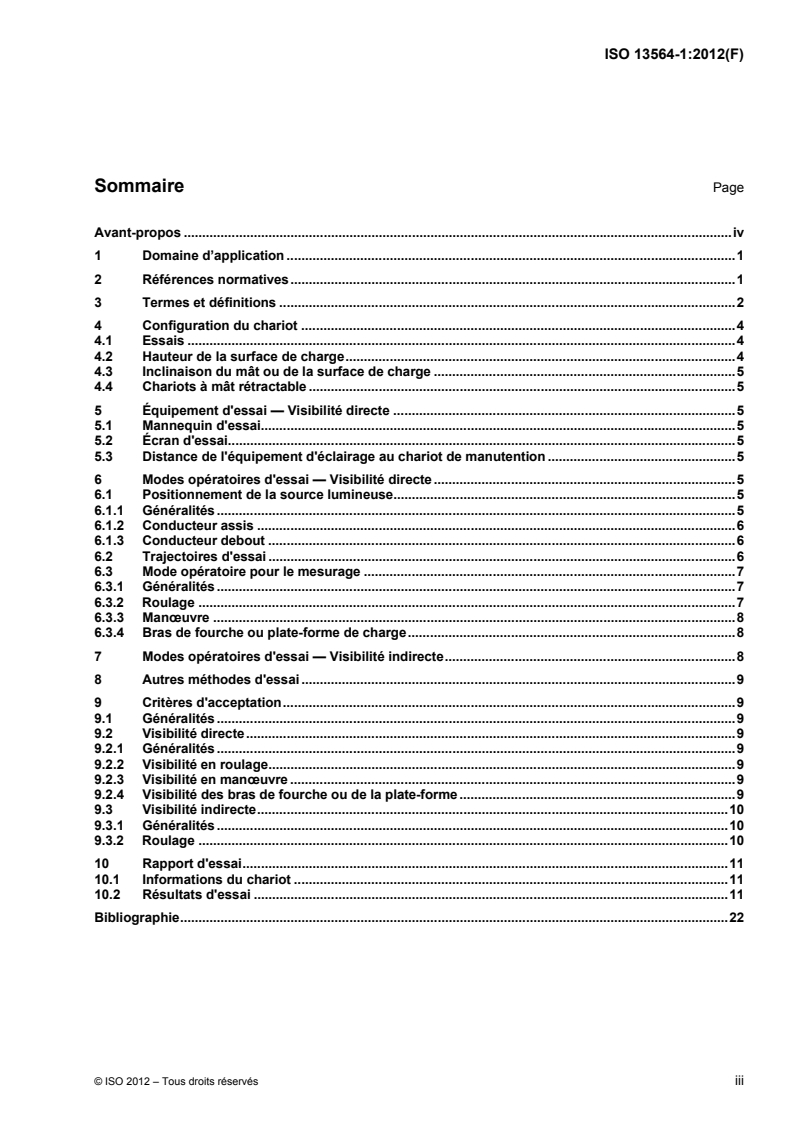 ISO 13564-1:2012 - Chariots de manutention automoteurs — Méthodes d'essai pour la vérification de la visibilité — Partie 1: Chariots à conducteur assis et debout et chariots à portée variable ayant une capacité allant jusqu'à 10 t incluses
Released:9/13/2012