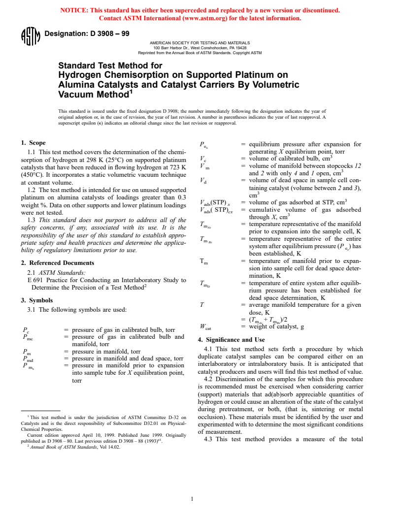 ASTM D3908-99 - Standard Test Method for Hydrogen Chemisorption on Supported Platinum on Alumina Catalysts and Catalyst Carriers By Volumetric Vacuum Method