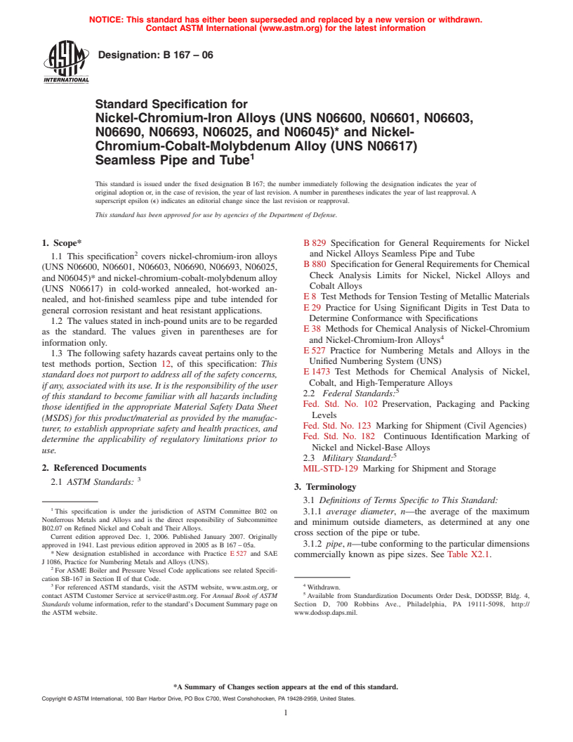 ASTM B167-06 - Standard Specification for Nickel-Chromium-Iron Alloys (UNS N06600, N06601, N06603, N06690, N06693, N06025, and N06045)* and Nickel-Chromium-Cobalt-Molybdenum Alloy (UNS N06617) Seamless Pipe and Tube