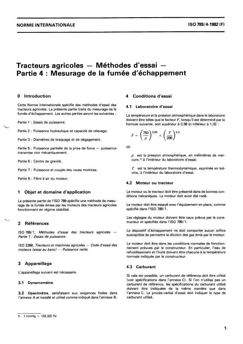 ISO 789-4:1982 - Agricultural tractors — Test procedures — Part 4: Measurement of exhaust smoke
Released:10/1/1982