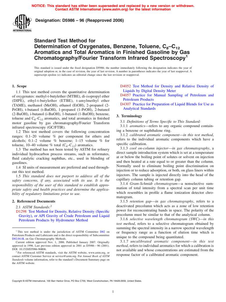 ASTM D5986-96(2006) - Standard Test Method for Determination of Oxygenates, Benzene, Toluene, C<inf>8</inf>-C<inf> 12</inf> Aromatics and Total Aromatics in Finished Gasoline by Gas Chromatography/Fourier Transform Infrared Spectroscopy