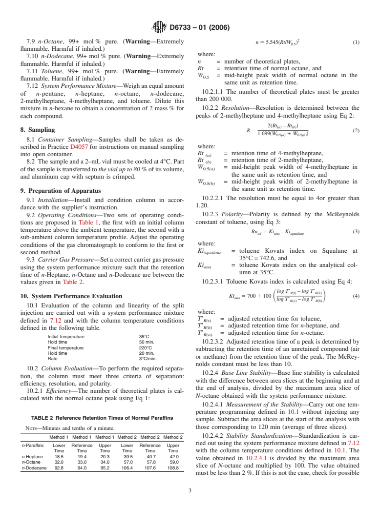 ASTM D6733-01(2006) - Standard Test Method for Determination of Individual Components in Spark Ignition Engine Fuels by 50-Metre Capillary High Resolution Gas Chromatography