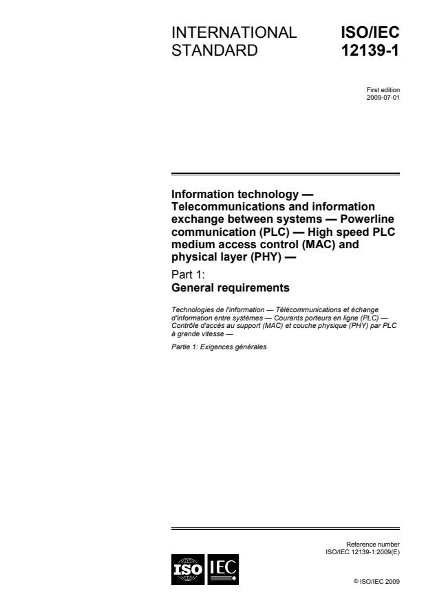 ISO/IEC 12139-1:2009 - Information technology -- Telecommunications and information exchange between systems -- Powerline communication (PLC) -- High speed PLC medium access control (MAC) and physical layer (PHY)